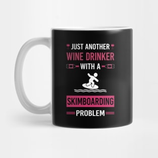 Wine Drinker Skimboarding Skimboard Skimboarder Skimming Mug